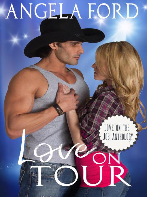 Title details for Love on Tour by Angela Ford - Available